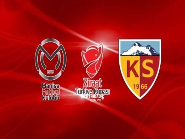 Nhận định Manisa vs Kayserispor, 17h00 ngày 19/12