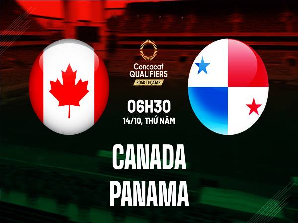 Tip bóng đá Canada vs Panama, 06h30 ngày 14/10 VLWC