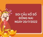 Soi cầu xổ số Đồng Nai ngày 20/7/2022 thứ 4 hôm nay