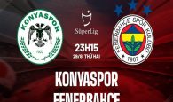 Nhận định bóng đá Konyaspor vs Fenerbahce, 23h15 ngày 29/08