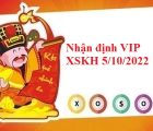 Nhận định VIP KQXSKH 5/10/2022