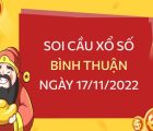 Soi cầu kết quả xổ số Bình Thuận ngày 17/11/2022 thứ 5 hôm nay