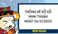 Thống kê xổ số Ninh Thuận ngày 24/3/2023 thứ 6 hôm nay