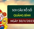 Soi cầu KQXS Quảng Bình ngày 30/11/2023 hôm nay thứ 5